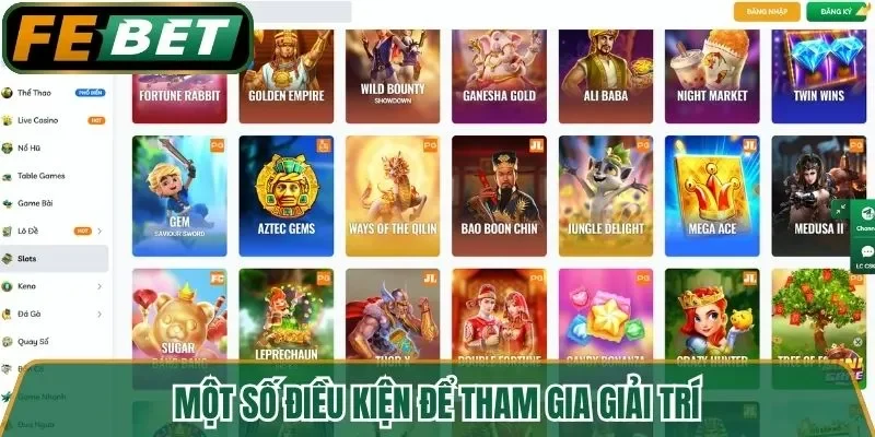 Một số điều kiện để tham gia giải trí